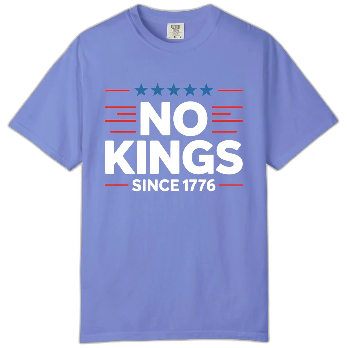 No Kings Since 1776 Patriotic Stars and Stripes Comfort Color in Flo Blue