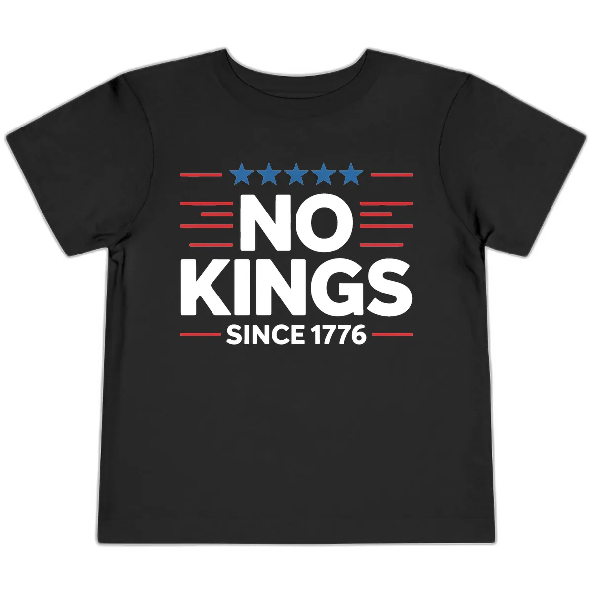 No Kings Since 1776 Patriotic Stars and Stripes Toddler T-Shirt in Black