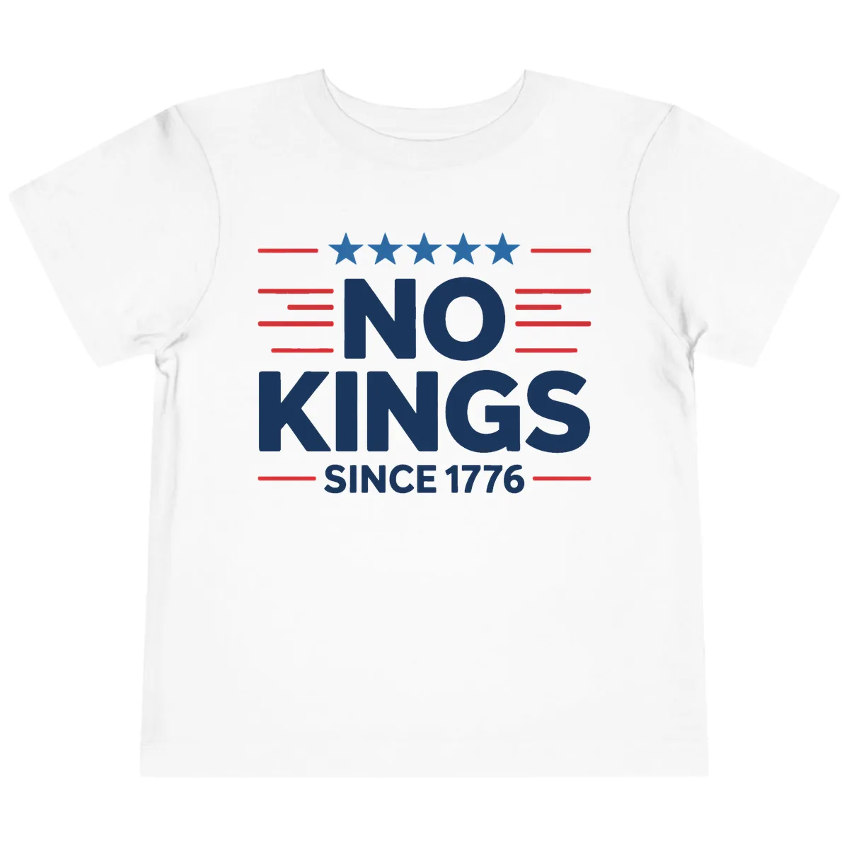 No Kings Since 1776 Patriotic Stars and Stripes Toddler T-Shirt in White