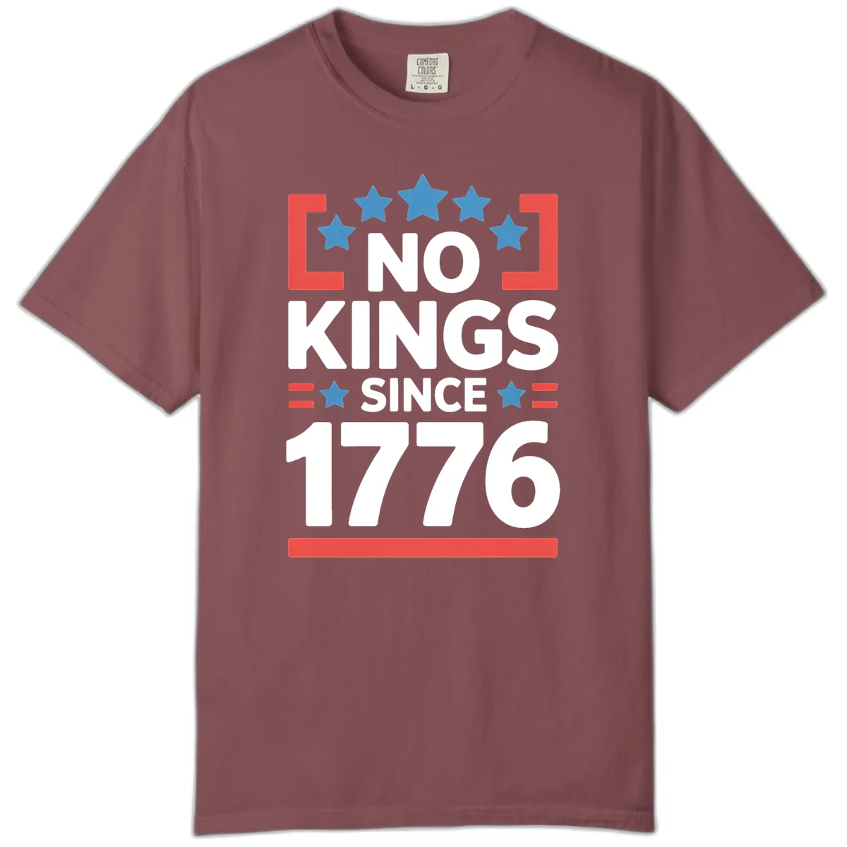 No Kings Since 1776 Patriotic Stars Design Comfort Color in Brick