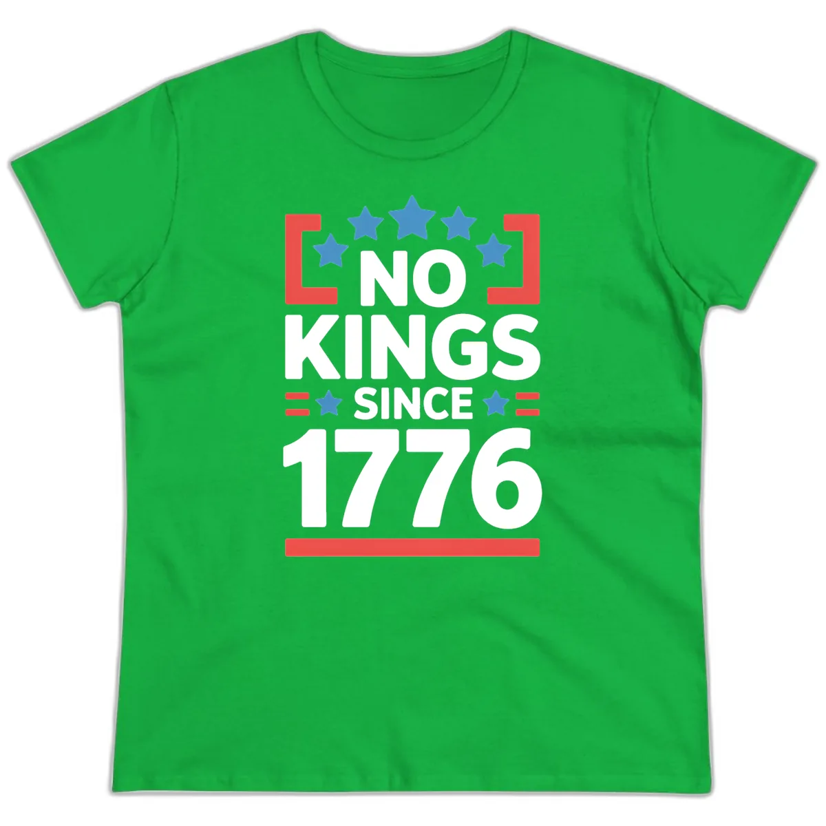 No Kings Since 1776 Patriotic Stars Design Ladies Tee in Irish Green