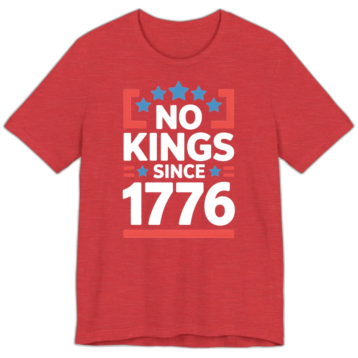 No Kings Since 1776 Patriotic Stars Design Premium T-Shirt in Heather Red