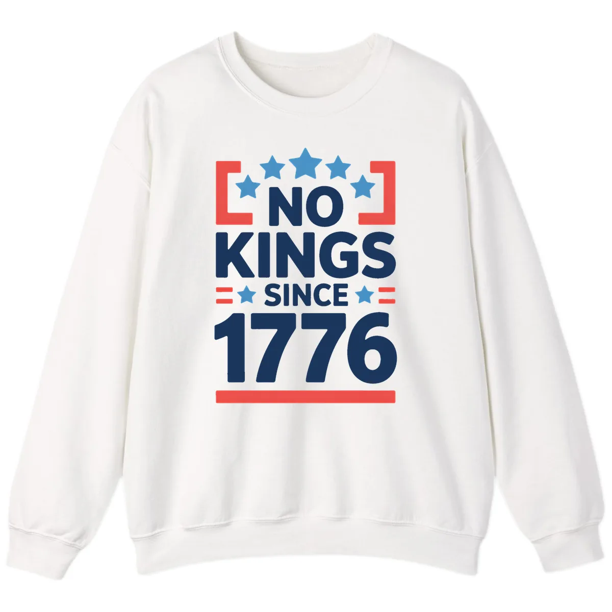 No Kings Since 1776 Patriotic Stars Design Sweatshirt in White