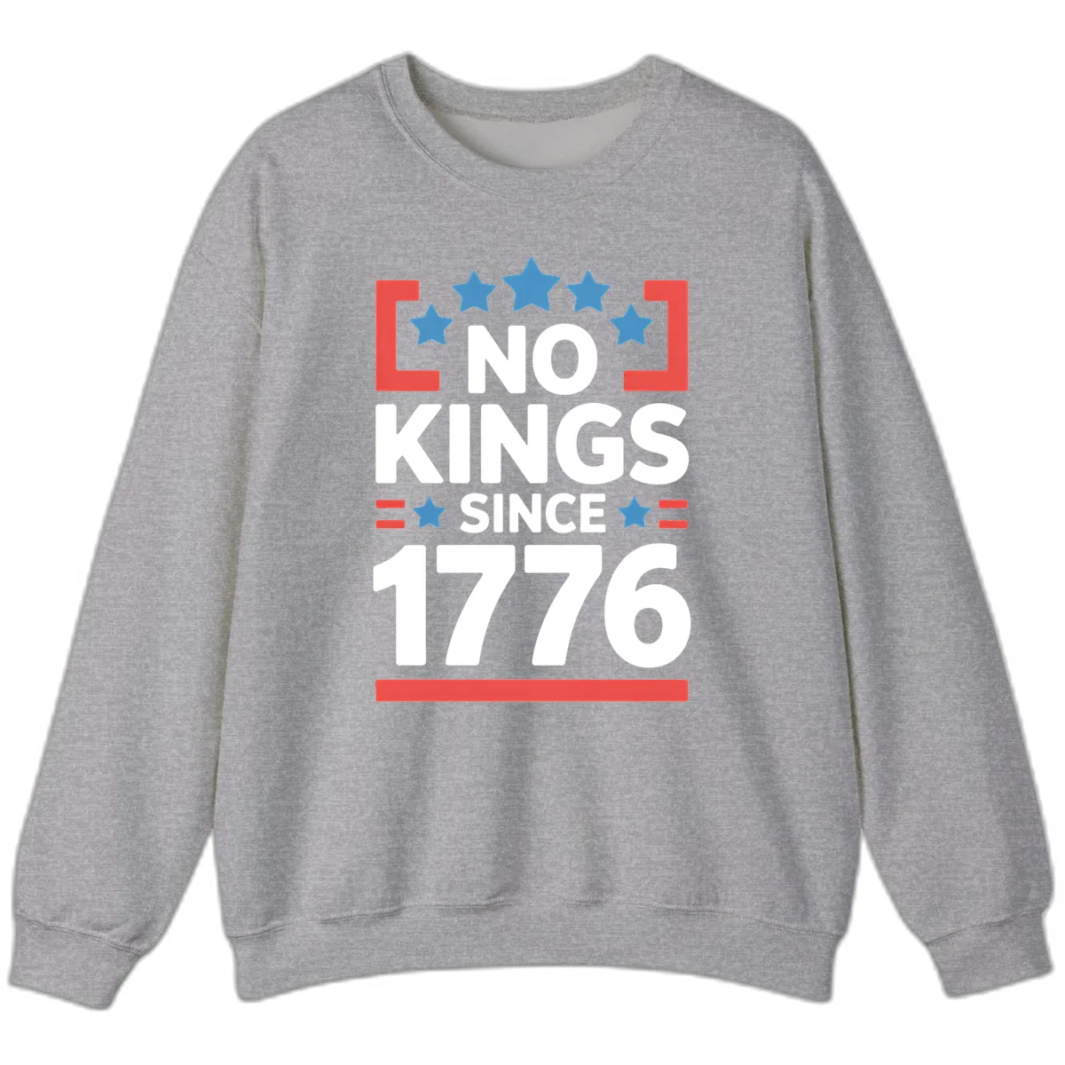No Kings Since 1776 Patriotic Stars Design Sweatshirt in Sport Grey