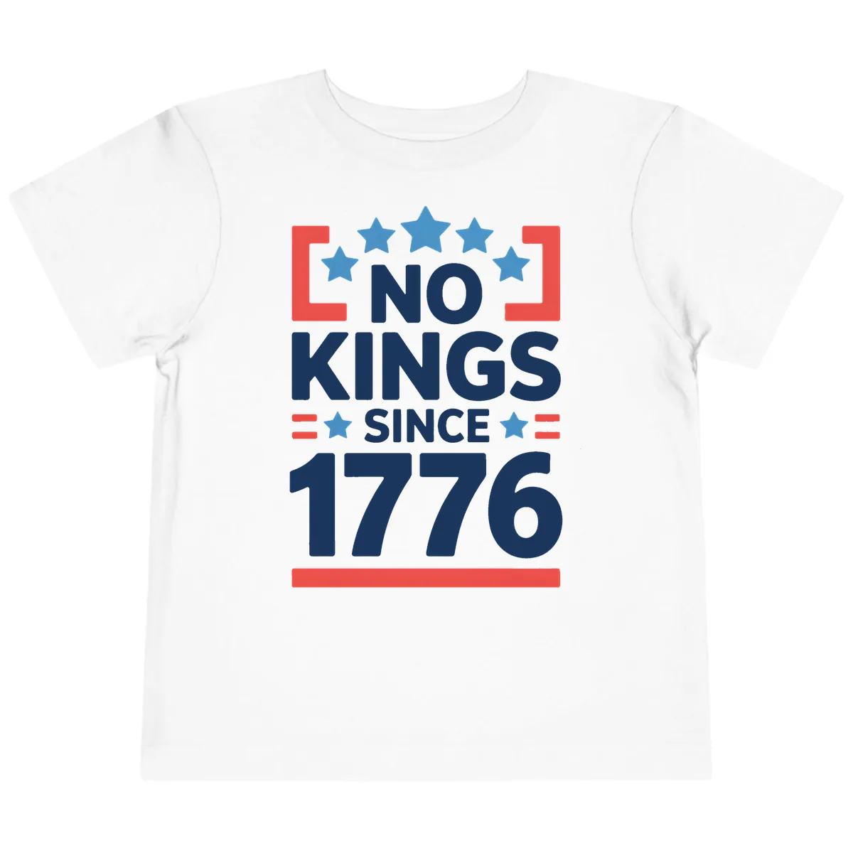 No Kings Since 1776 Patriotic Stars Design Toddler T-Shirt in White