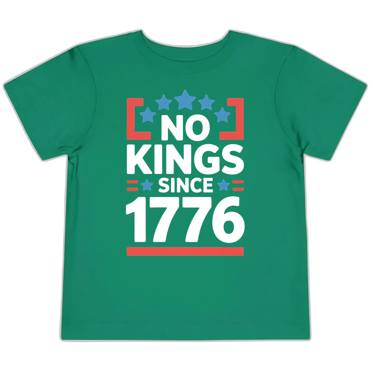 No Kings Since 1776 Patriotic Stars Design Toddler T-Shirt in Kelly