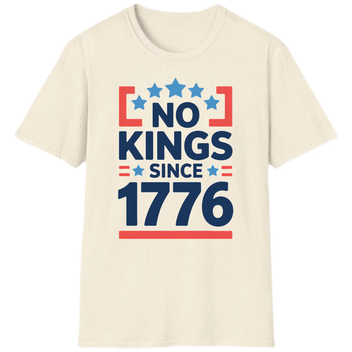 No Kings Since 1776 Patriotic Stars Design T-Shirt in Natural