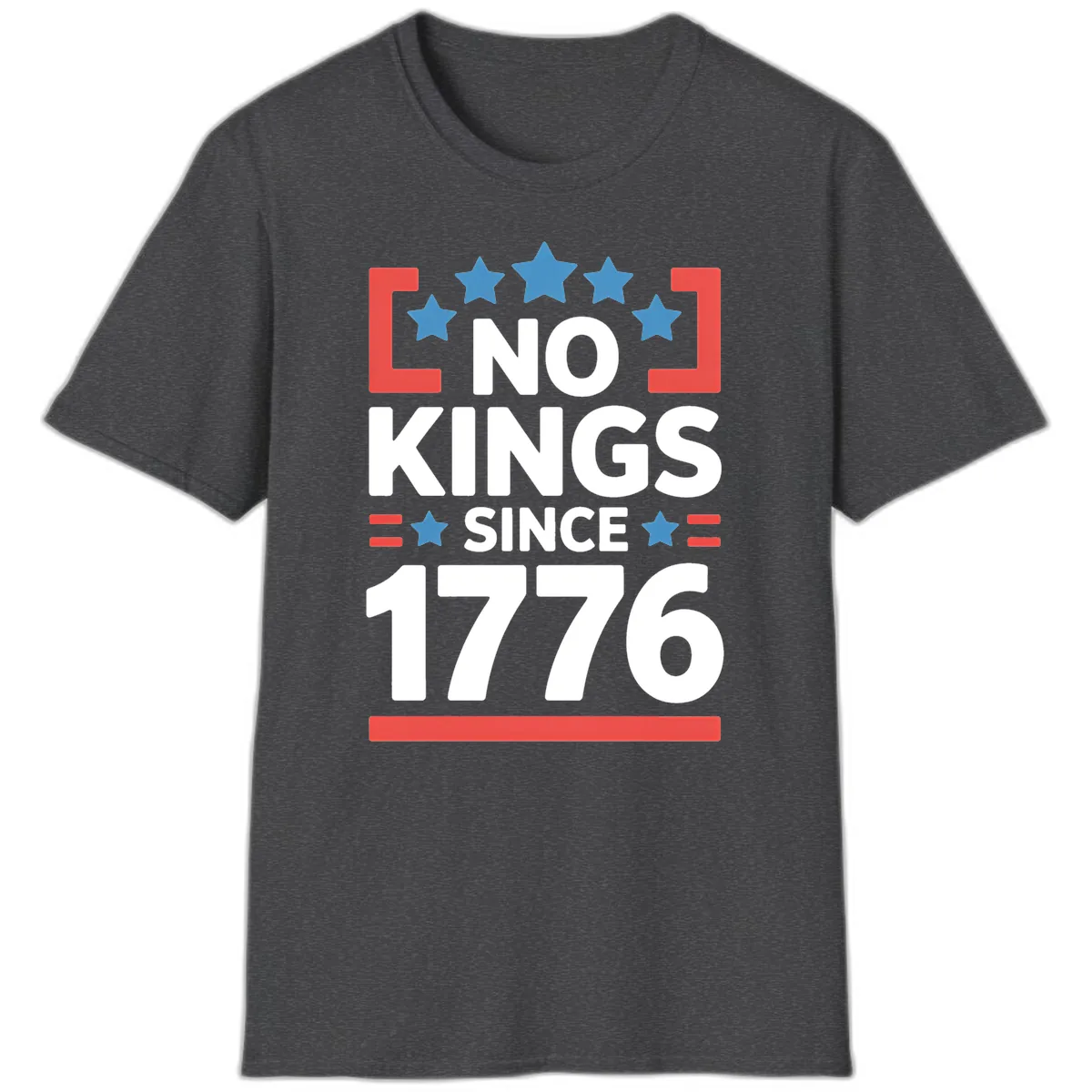 No Kings Since 1776 Patriotic Stars Design T-Shirt in Dark Heather