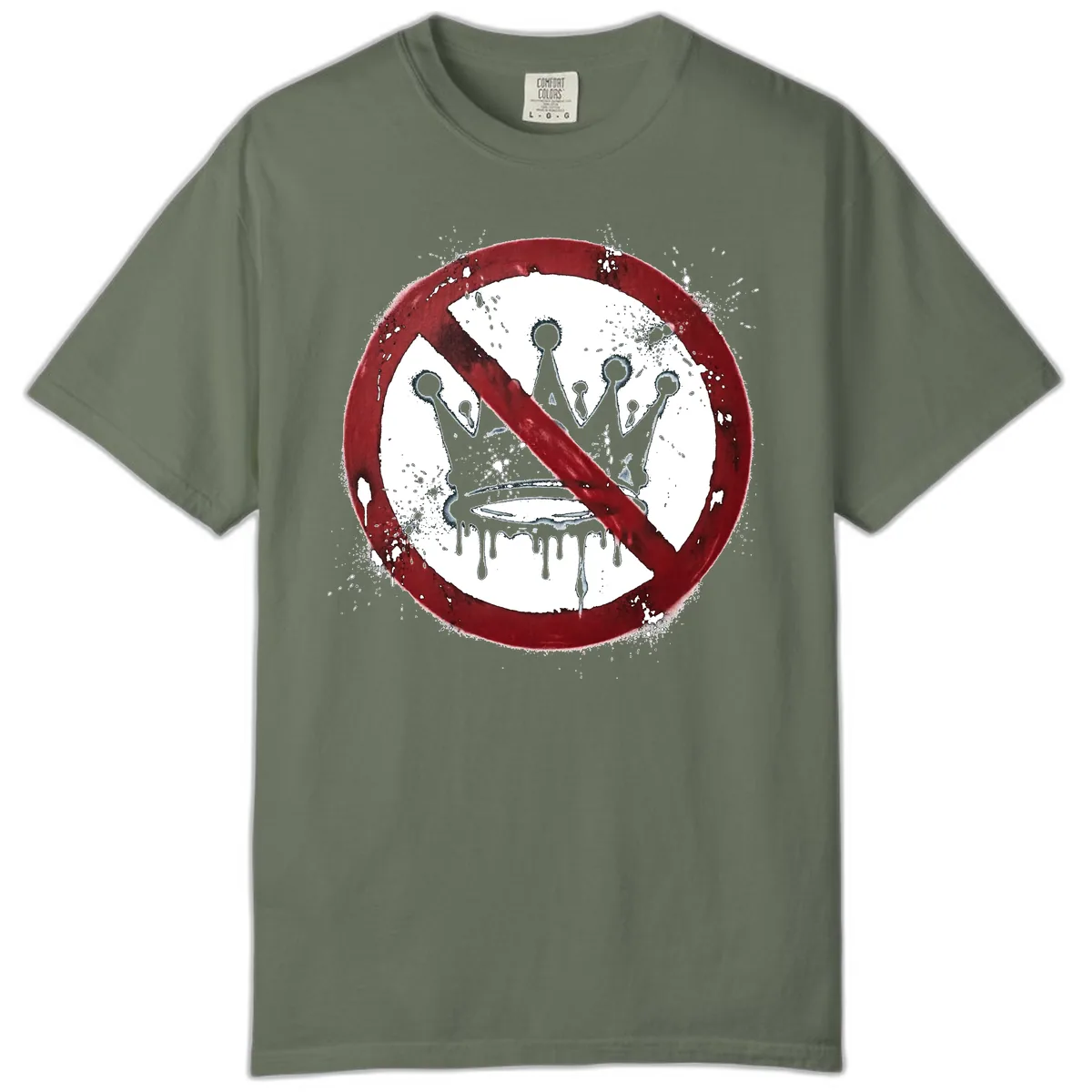 No Crown Anti-Monarchy Protest Symbol Art Comfort Color in Moss