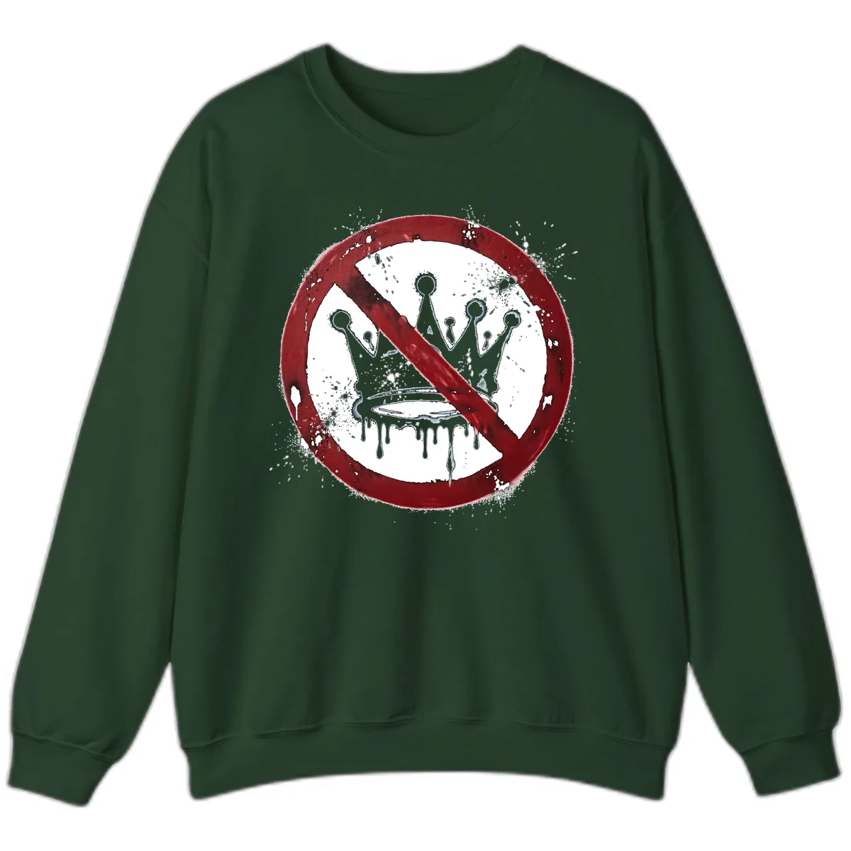 No Crown Anti-Monarchy Protest Symbol Art Sweatshirt in Forest Green