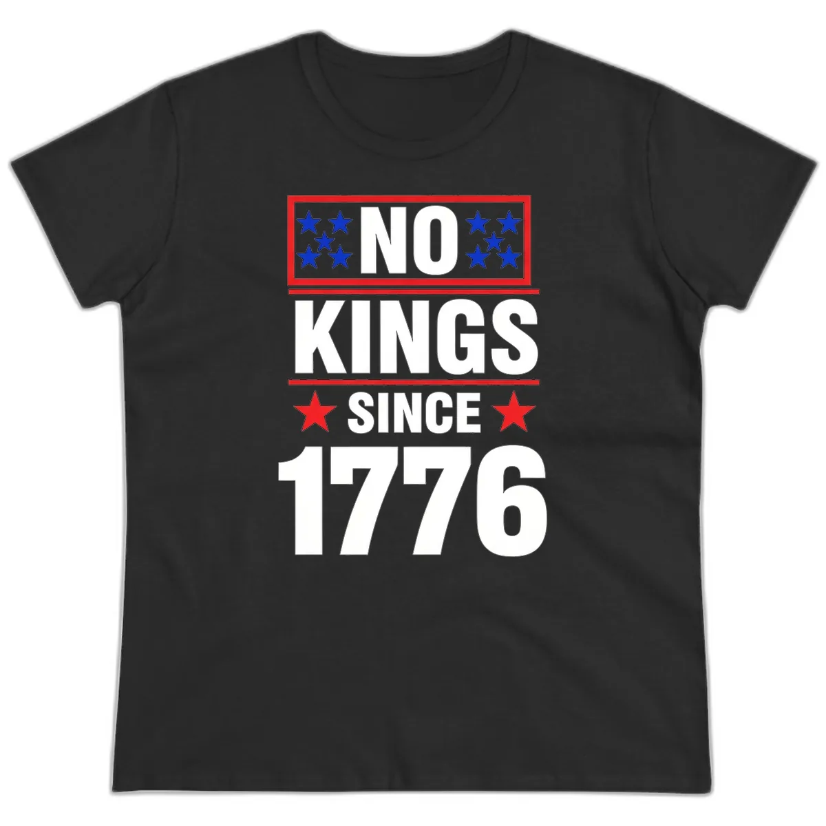 No Kings Since 1776 Patriotic Independence Ladies Tee in Black