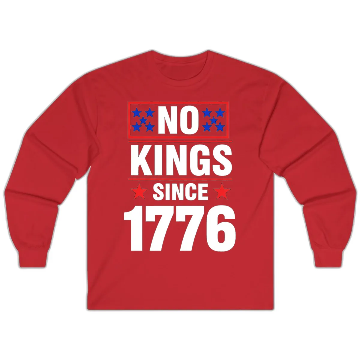 No Kings Since 1776 Patriotic Independence Long Sleeve in Red
