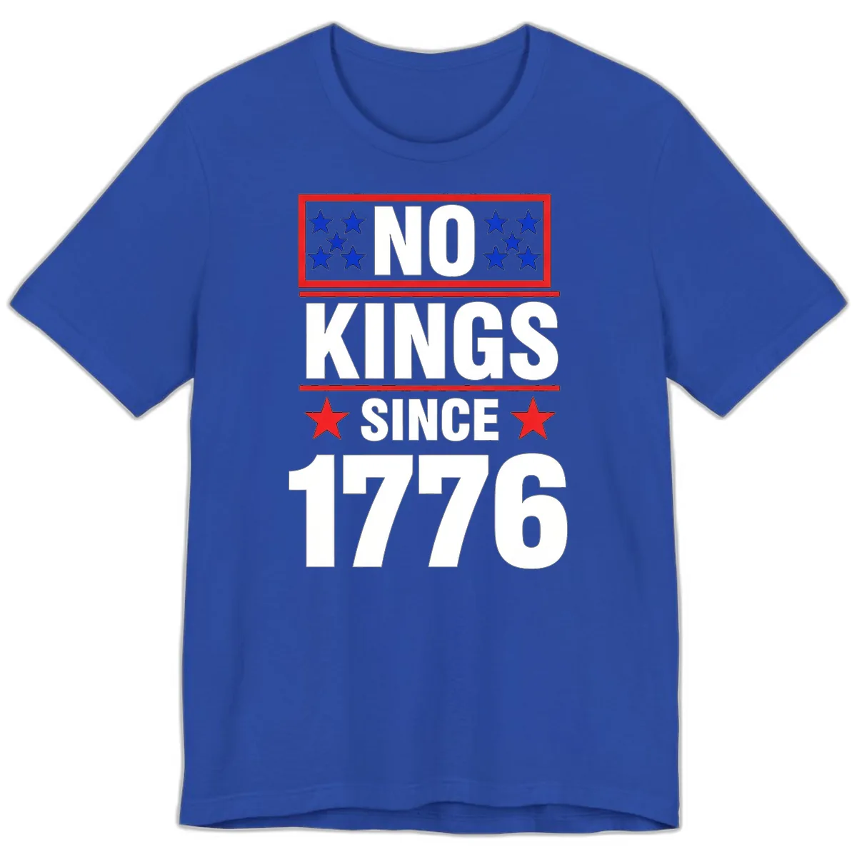 No Kings Since 1776 Patriotic Independence Premium T-Shirt in True Royal
