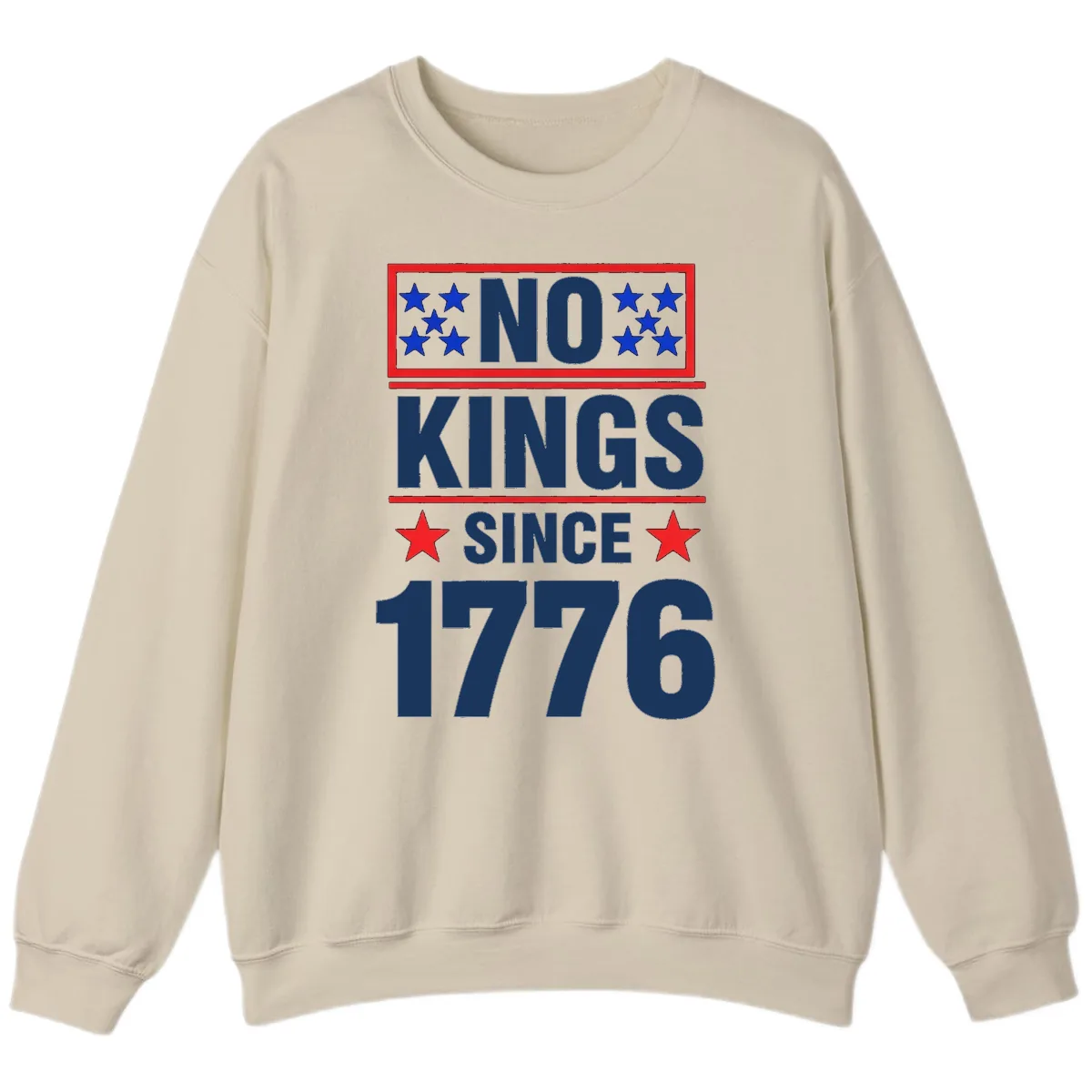 No Kings Since 1776 Patriotic Independence Sweatshirt in Sand