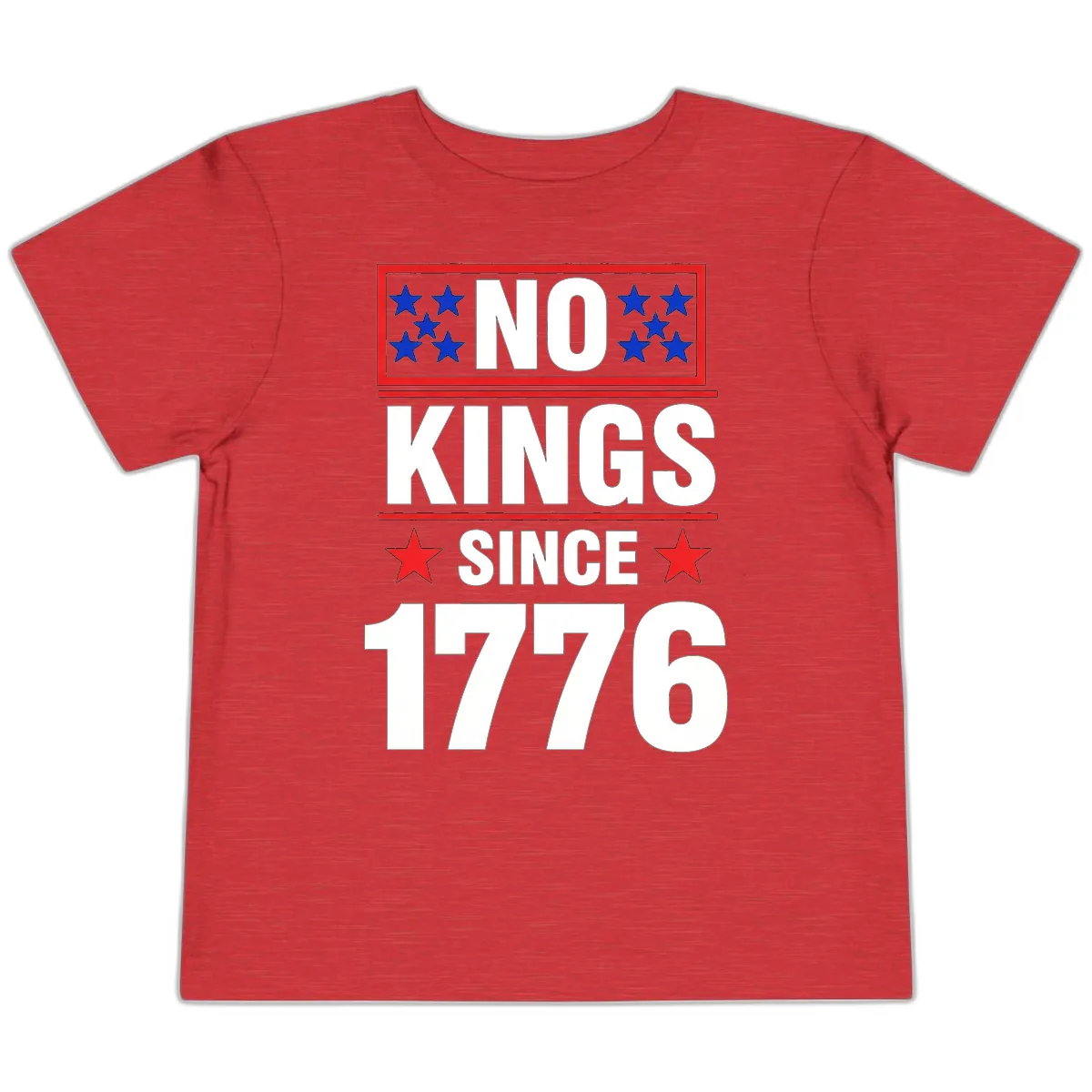 No Kings Since 1776 Patriotic Independence Toddler T-Shirt in Heather Red