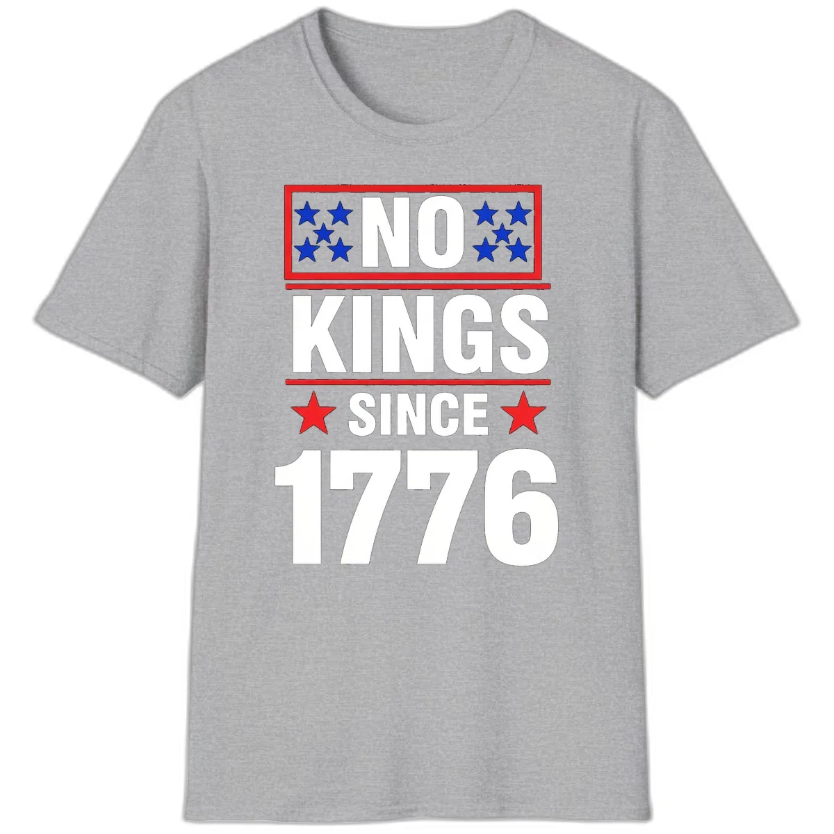 No Kings Since 1776 Patriotic Independence T-Shirt in Sport Grey