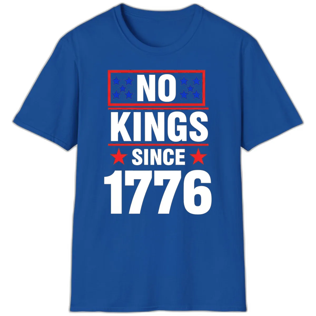 No Kings Since 1776 Patriotic Independence T-Shirt in Royal