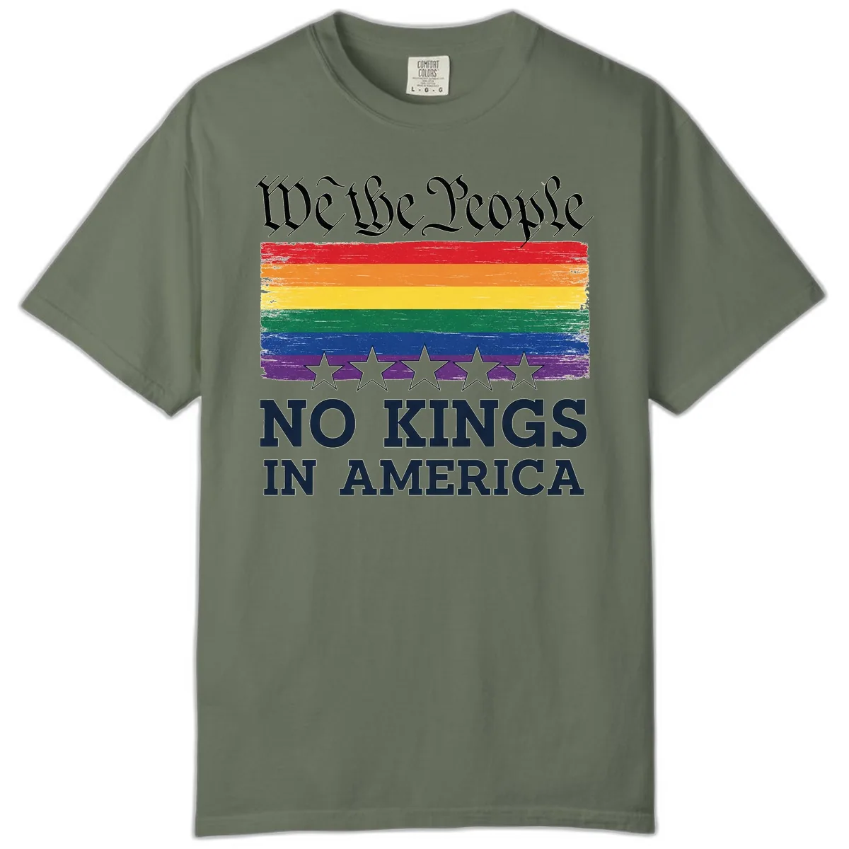 We The People No Kings In America Pride Flag Comfort Color in Moss
