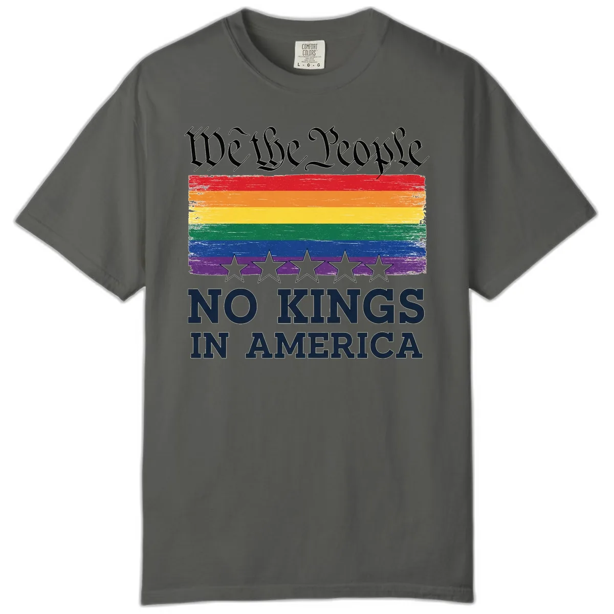 We The People No Kings In America Pride Flag Comfort Color in Pepper