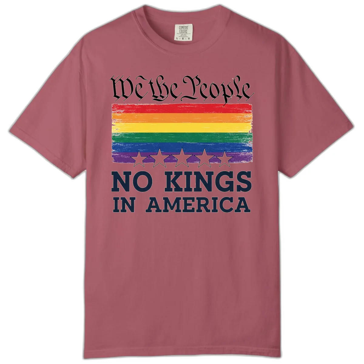 We The People No Kings In America Pride Flag Comfort Color in Crimson