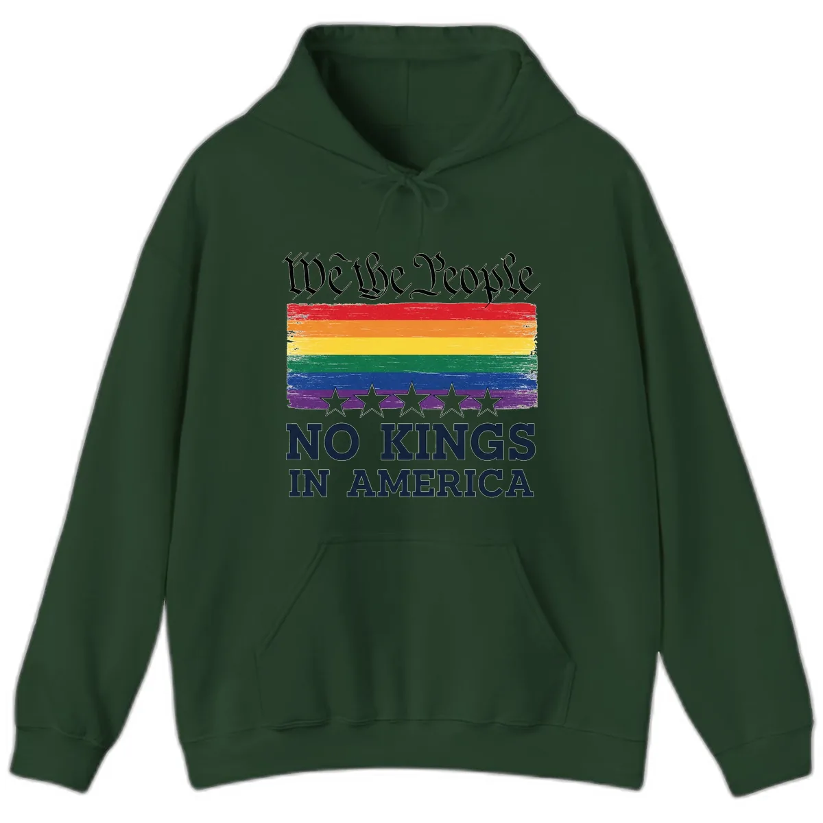We The People No Kings In America Pride Flag Hoodie in Forest Green
