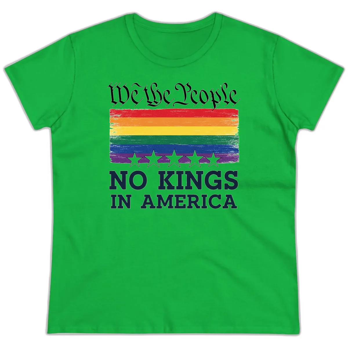 We The People No Kings In America Pride Flag Ladies Tee in Irish Green