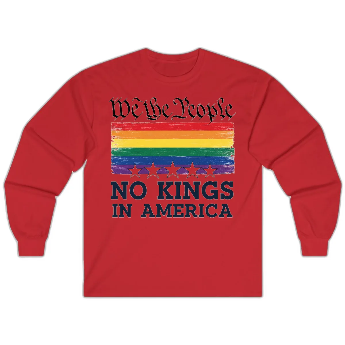 We The People No Kings In America Pride Flag Long Sleeve in Red