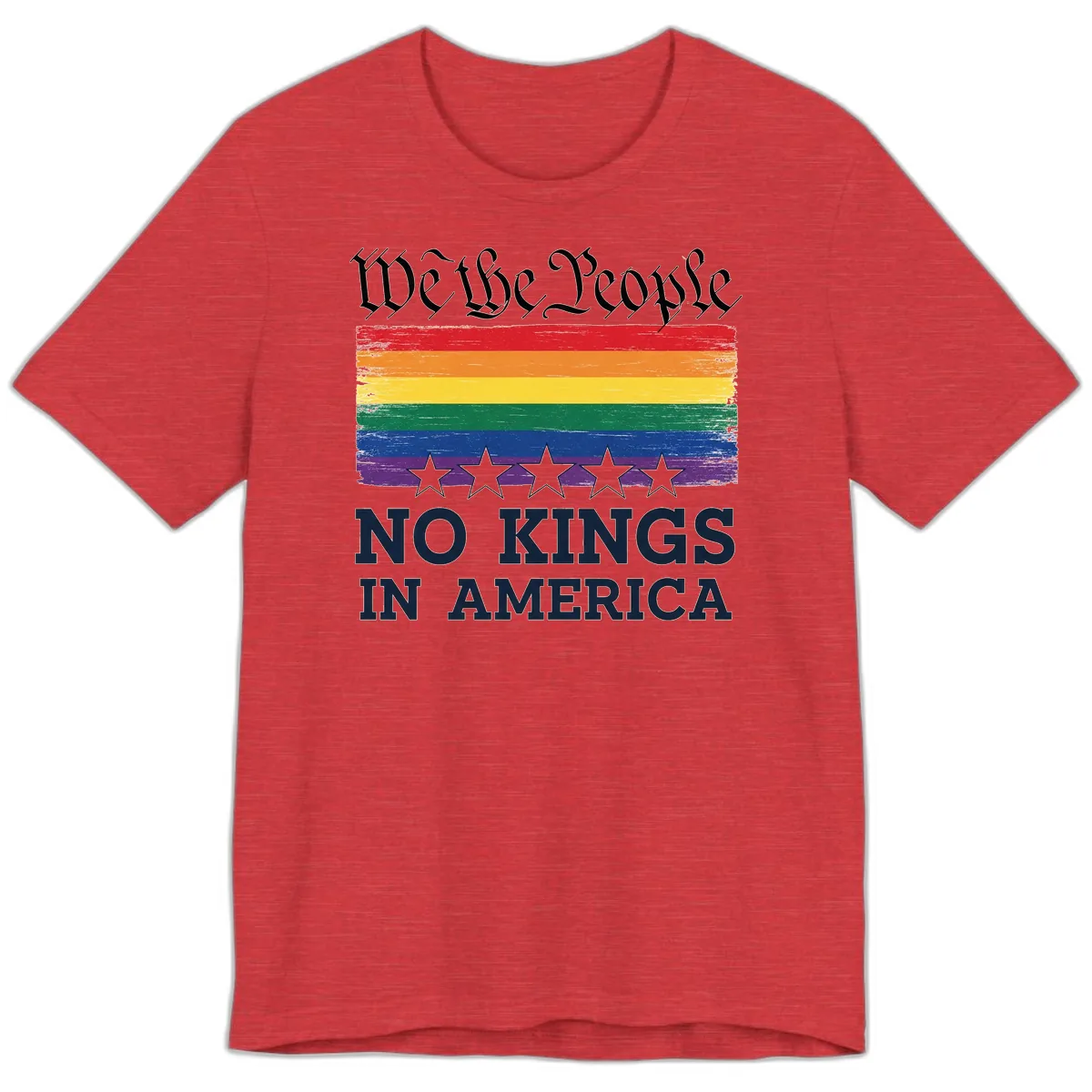 We The People No Kings In America Pride Flag Premium T-Shirt in Heather Red