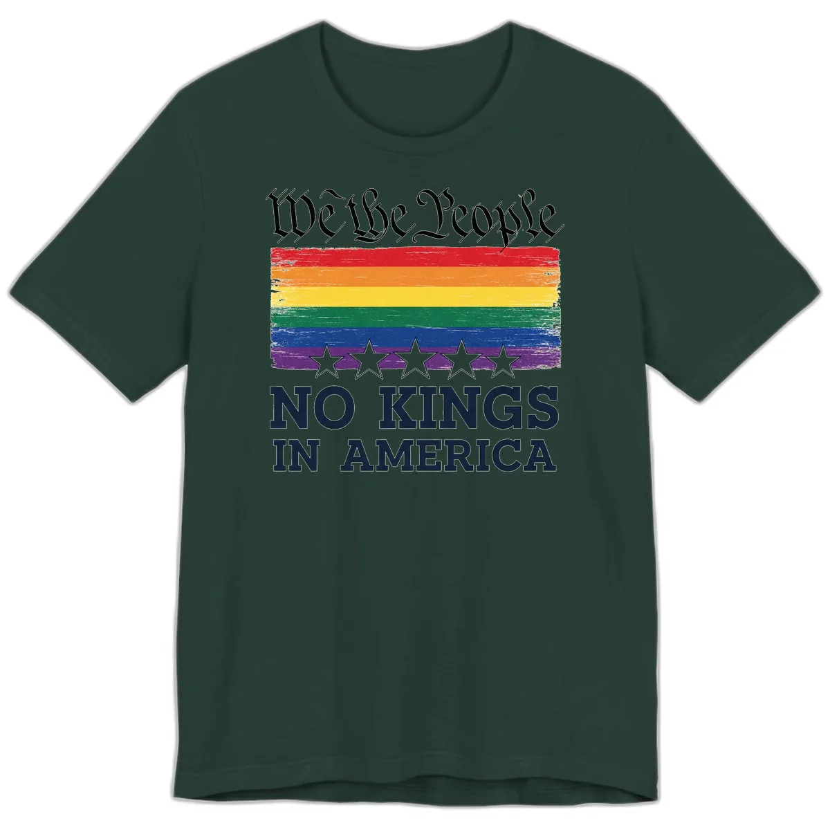 We The People No Kings In America Pride Flag Premium T-Shirt in Forest