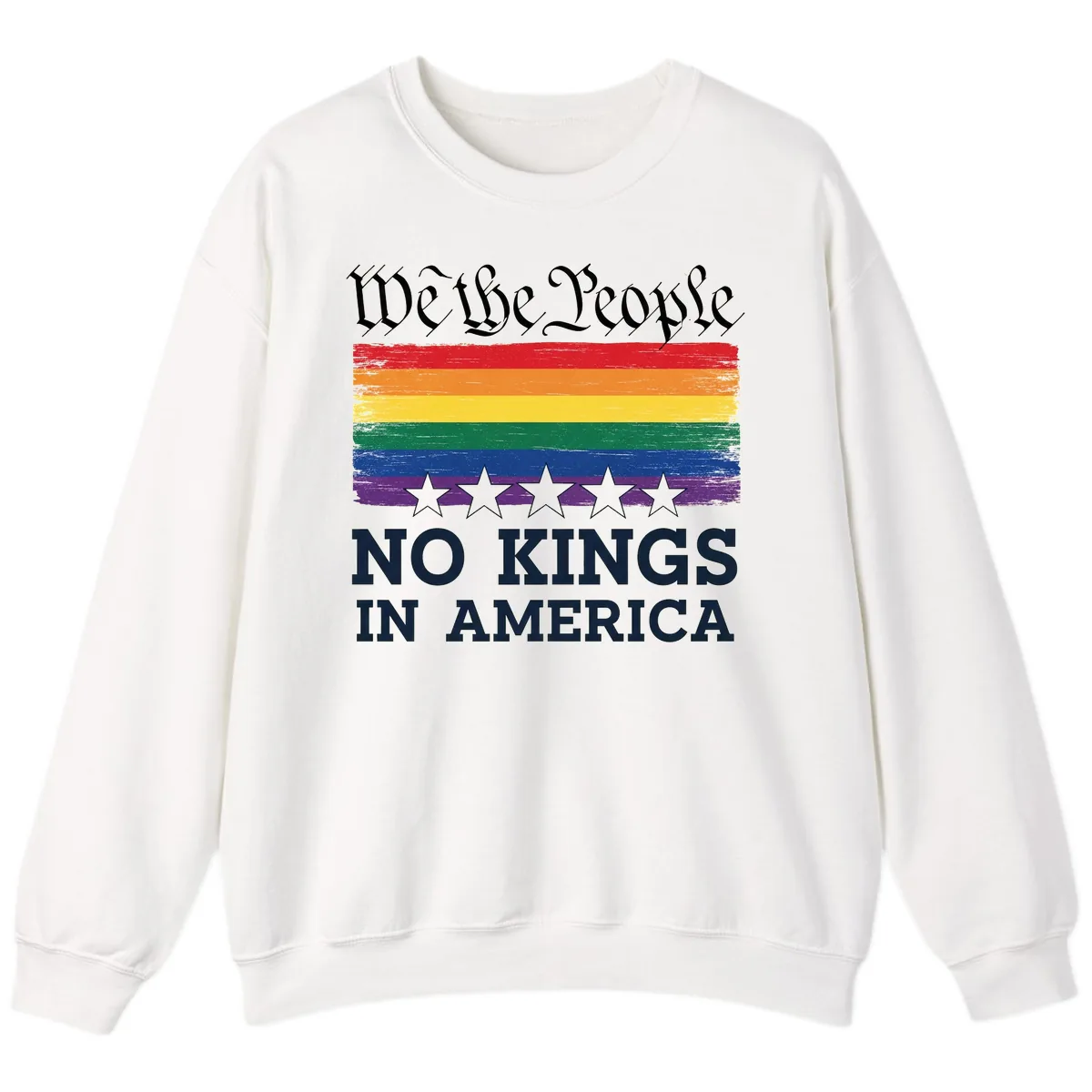 We The People No Kings In America Pride Flag Sweatshirt in White