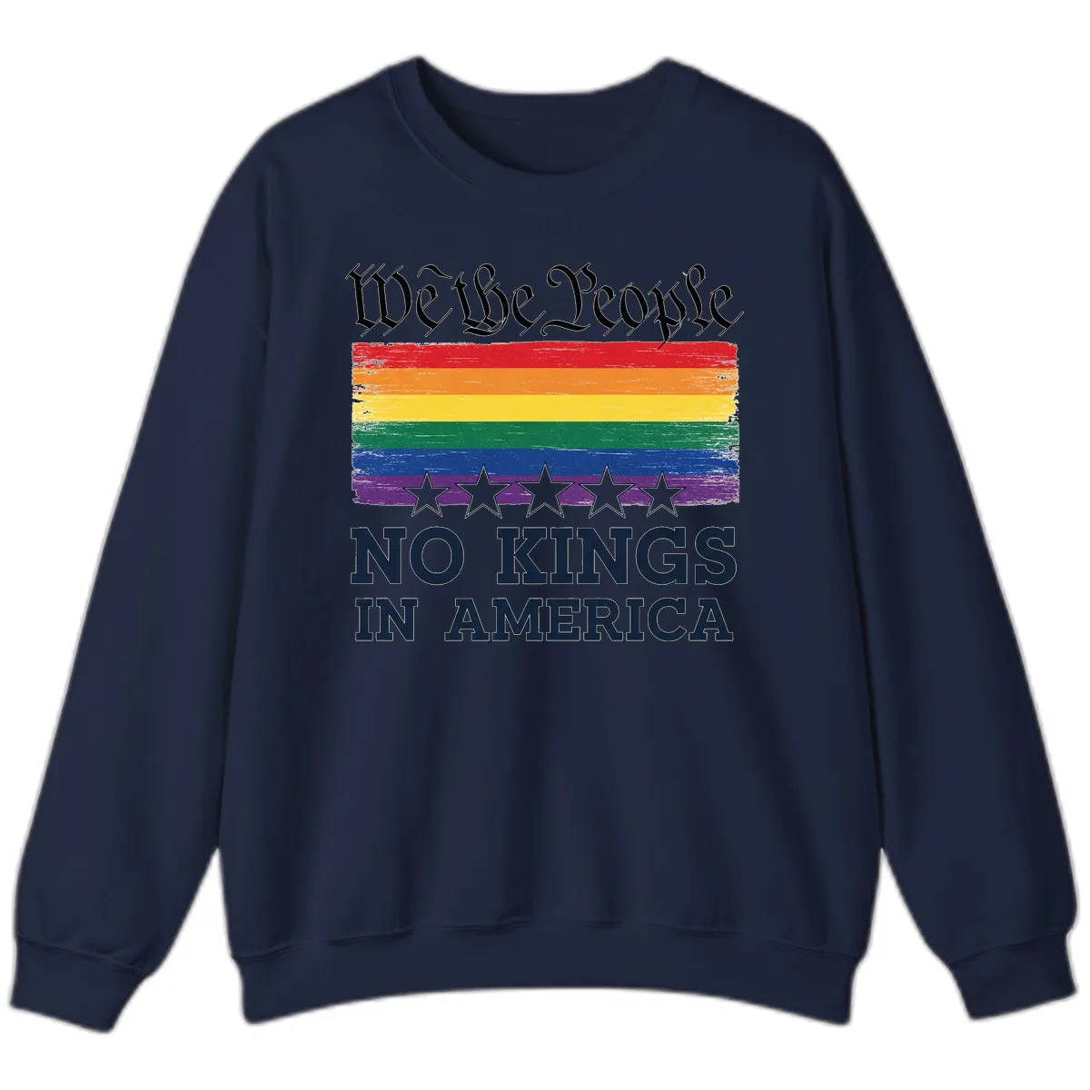 We The People No Kings In America Pride Flag Sweatshirt in Navy