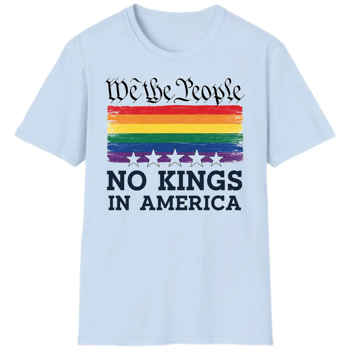 We The People No Kings In America Pride Flag T-Shirt in Light Blue