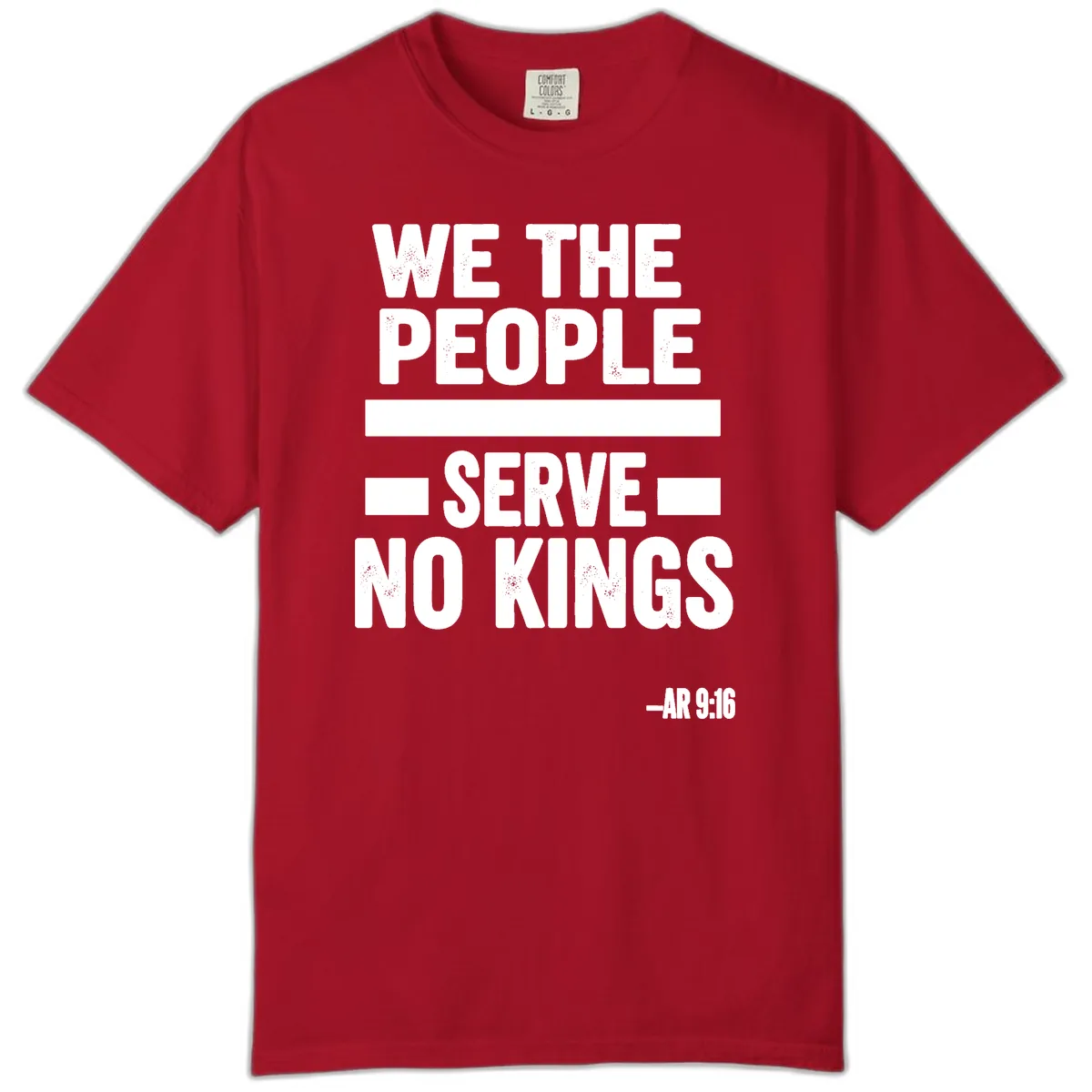 We The People Serve No Kings Freedom Comfort Color in Red