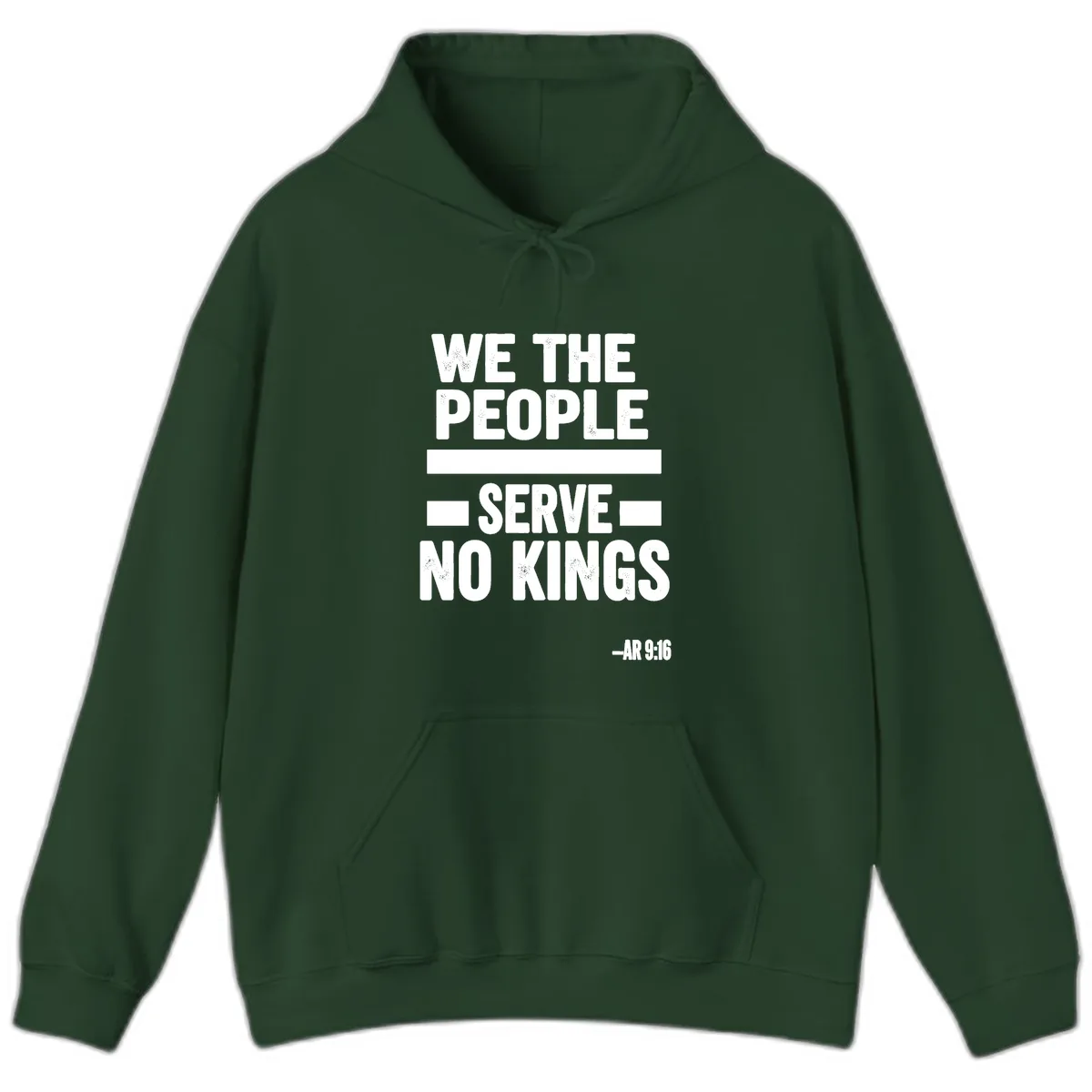 We The People Serve No Kings Freedom Hoodie in Forest Green