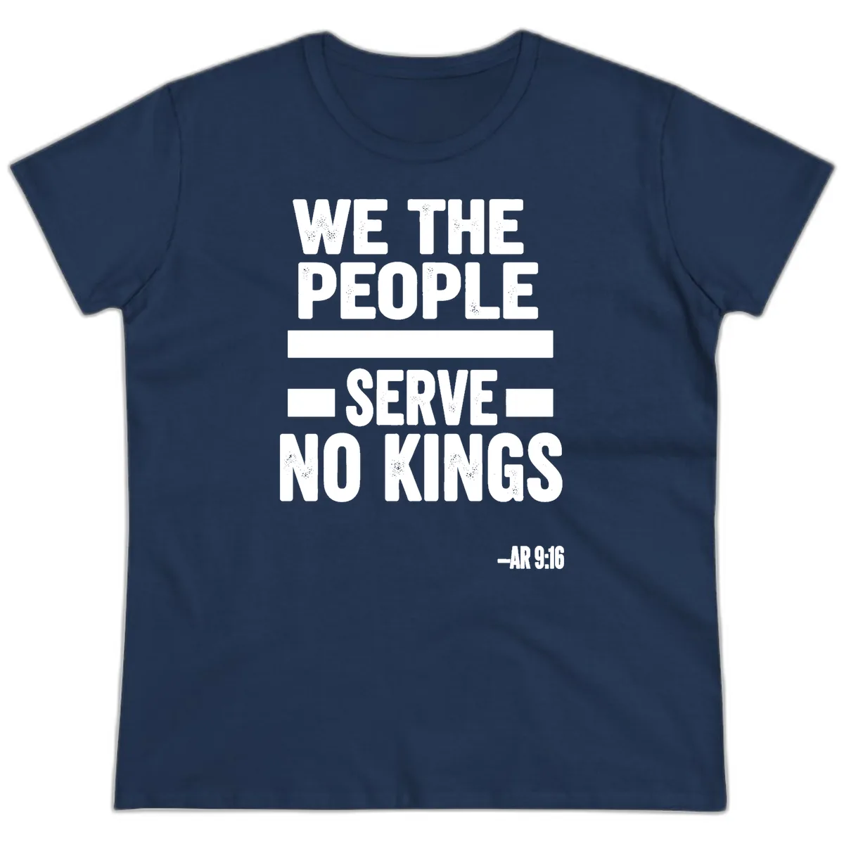 We The People Serve No Kings Freedom Ladies Tee in Navy