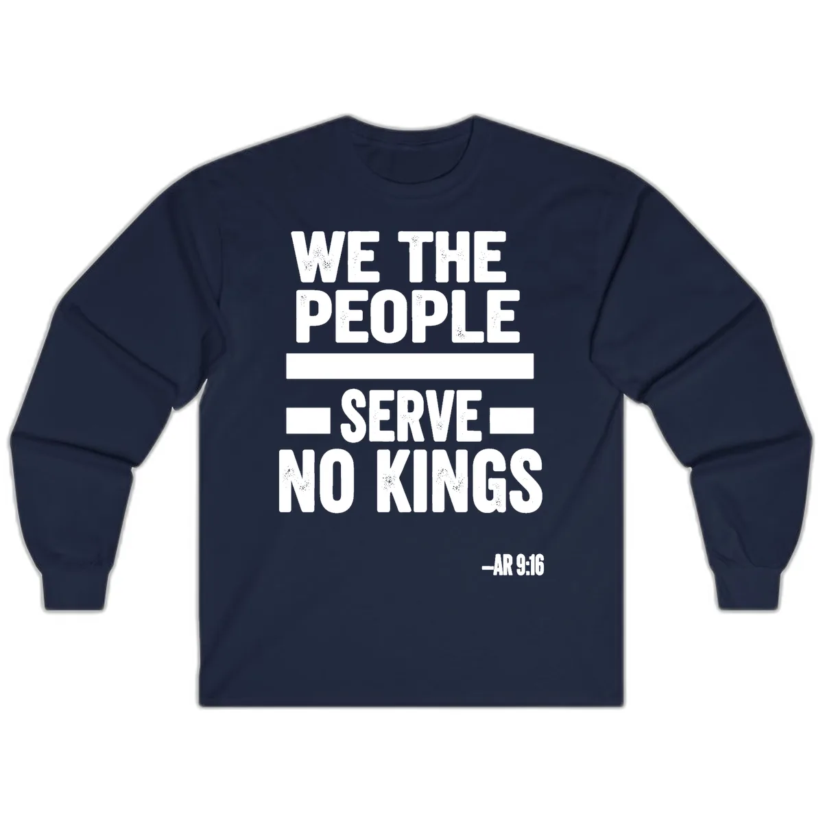We The People Serve No Kings Freedom Long Sleeve in Navy