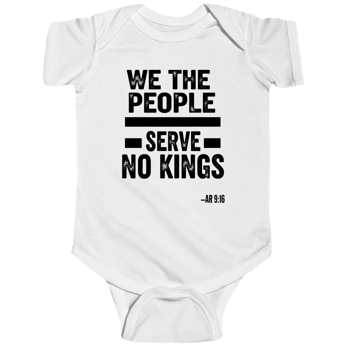 We The People Serve No Kings Freedom Baby Onesie in White
