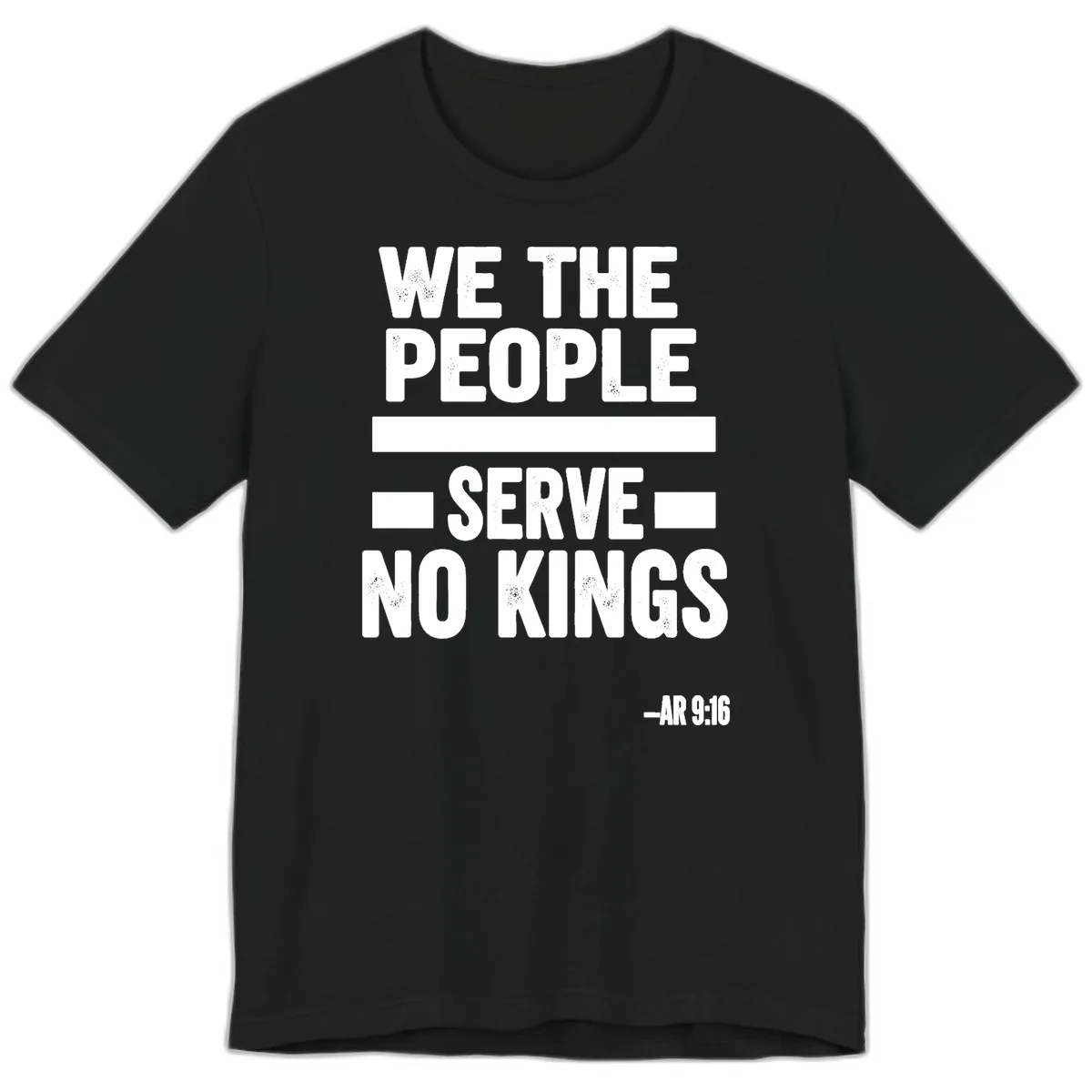 We The People Serve No Kings Freedom Premium T-Shirt in Black