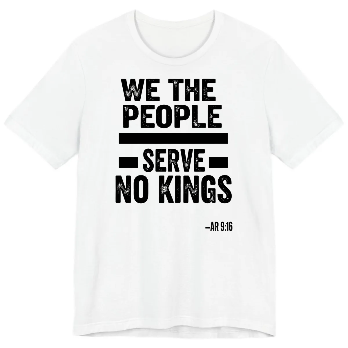 We The People Serve No Kings Freedom Premium T-Shirt in White