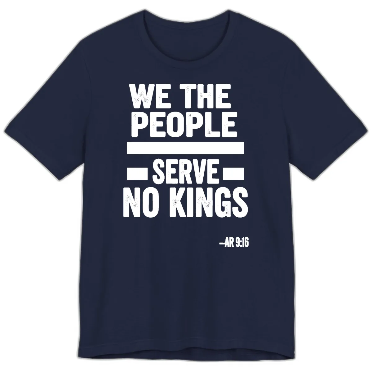 We The People Serve No Kings Freedom Premium T-Shirt in Navy