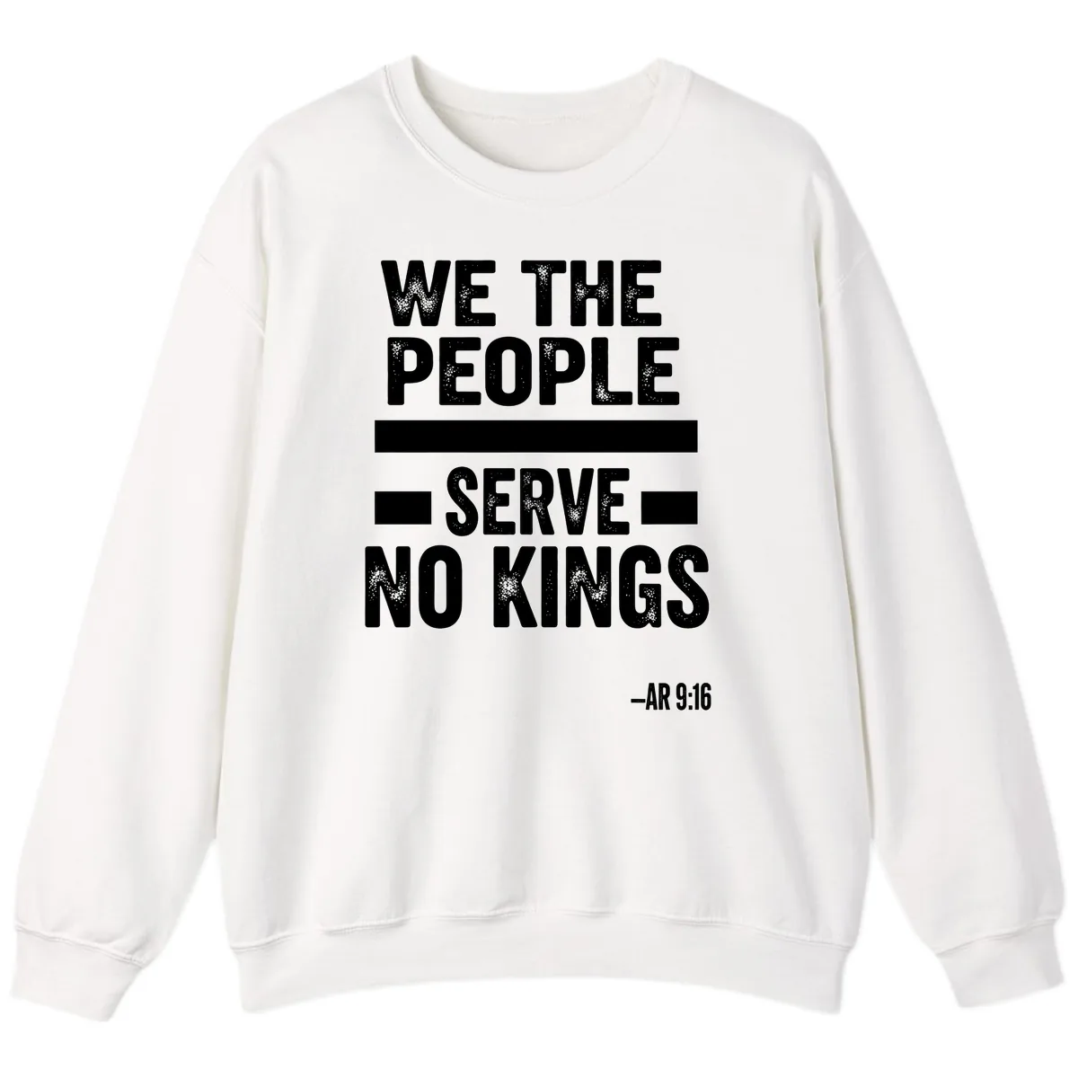 We The People Serve No Kings Freedom Sweatshirt in White