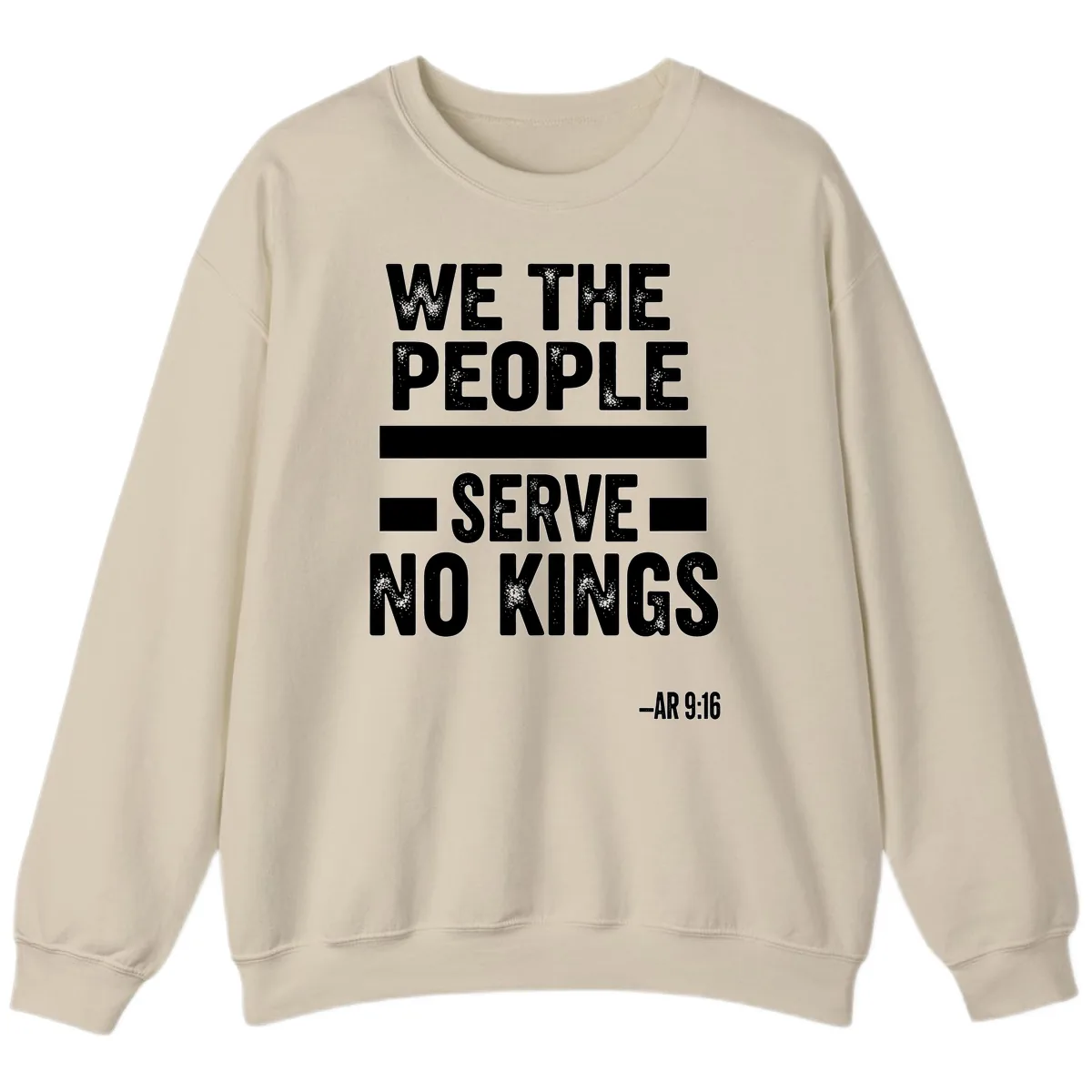 We The People Serve No Kings Freedom Sweatshirt in Sand