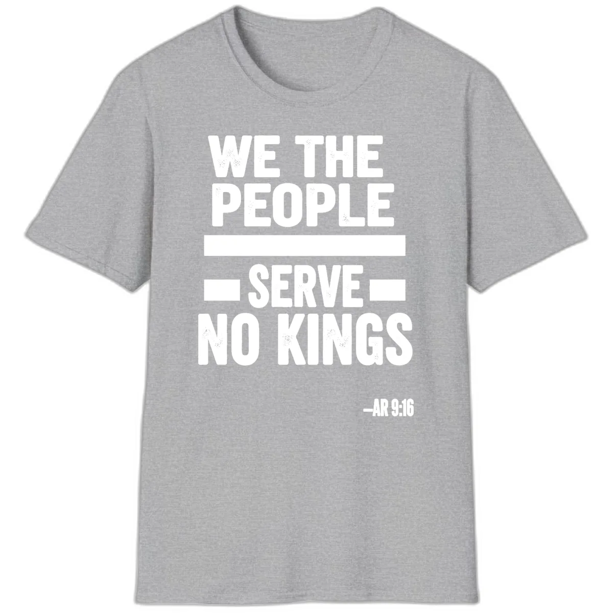 We The People Serve No Kings Freedom T-Shirt in Sport Grey