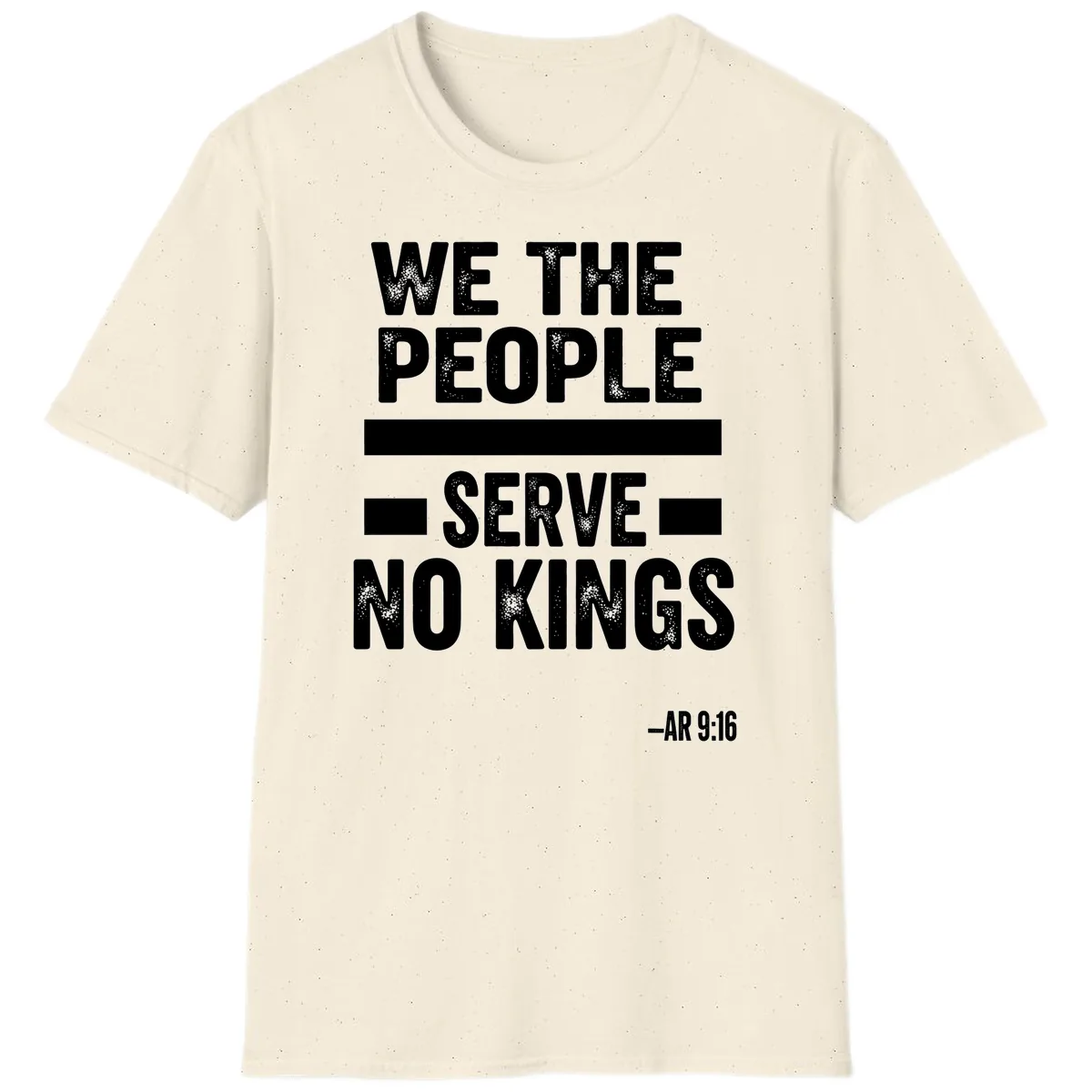 We The People Serve No Kings Freedom T-Shirt in Natural