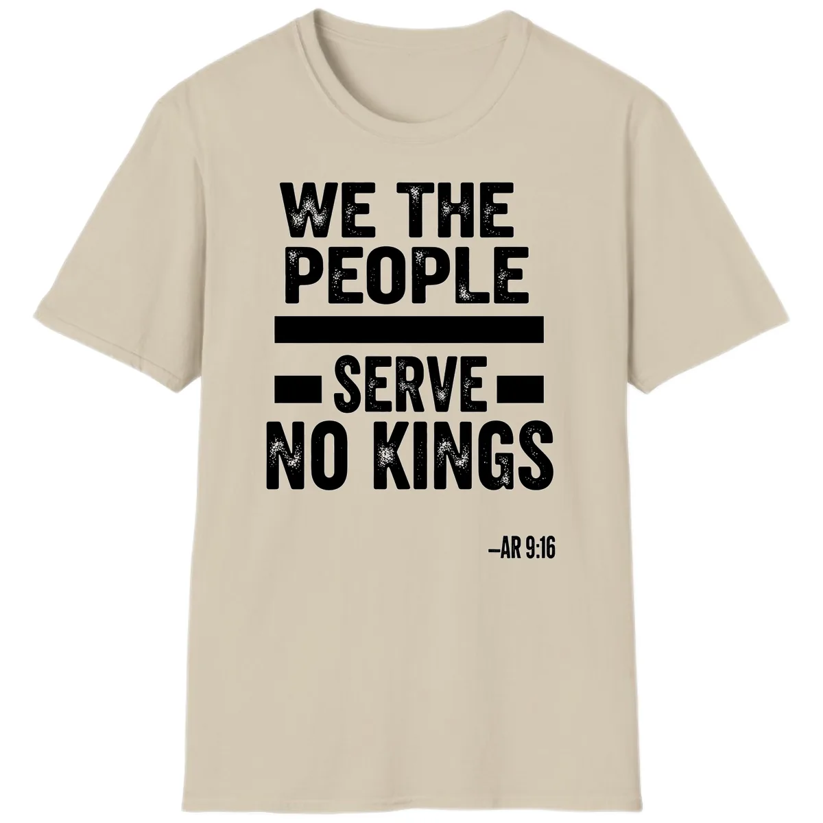 We The People Serve No Kings Freedom T-Shirt in Sand
