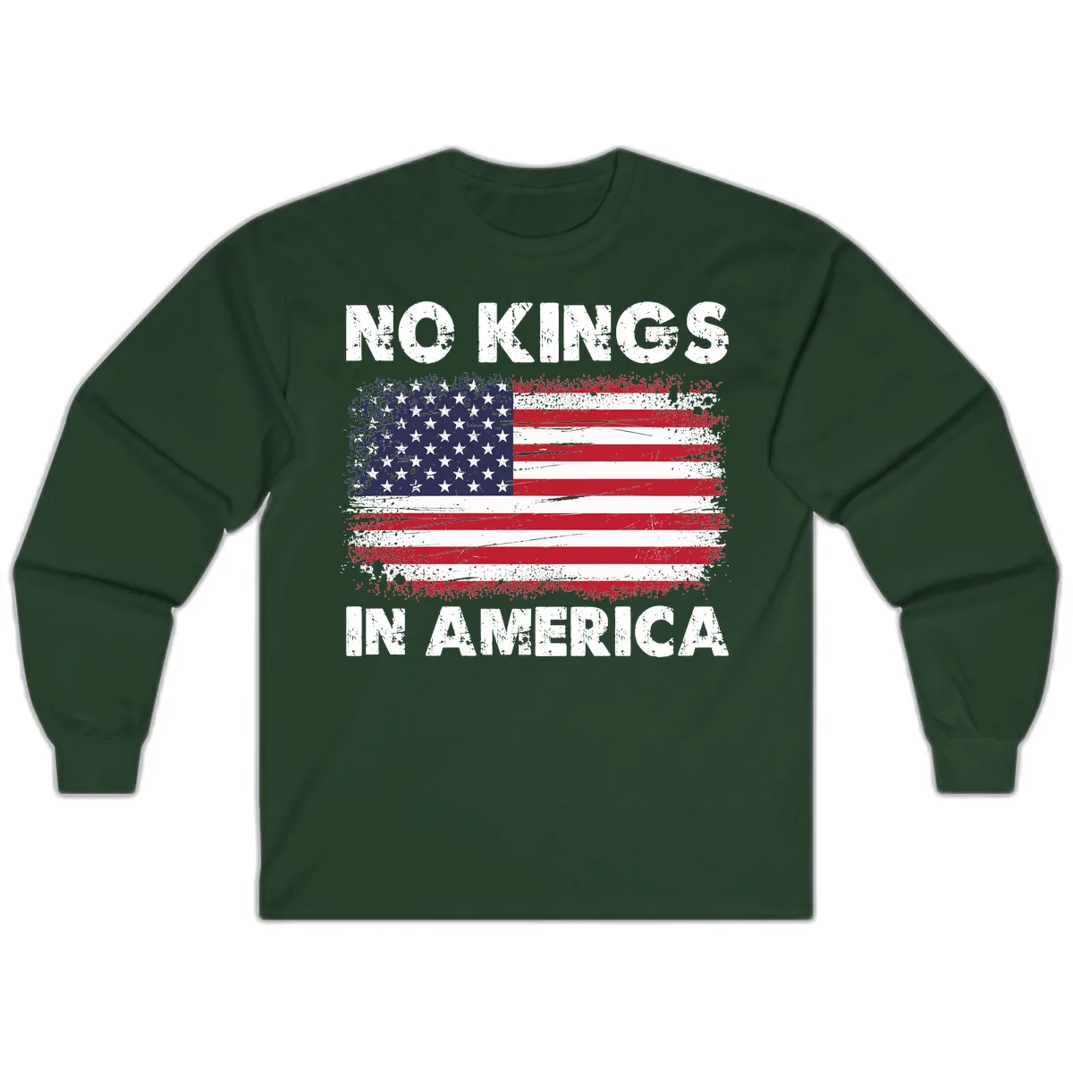 No Kings In America Distressed Flag Long Sleeve in Forest Green