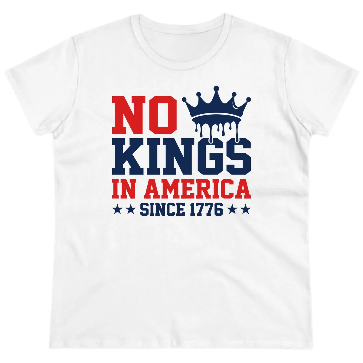 No Kings In America Since 1776 Patriotic Design Ladies Tee in White