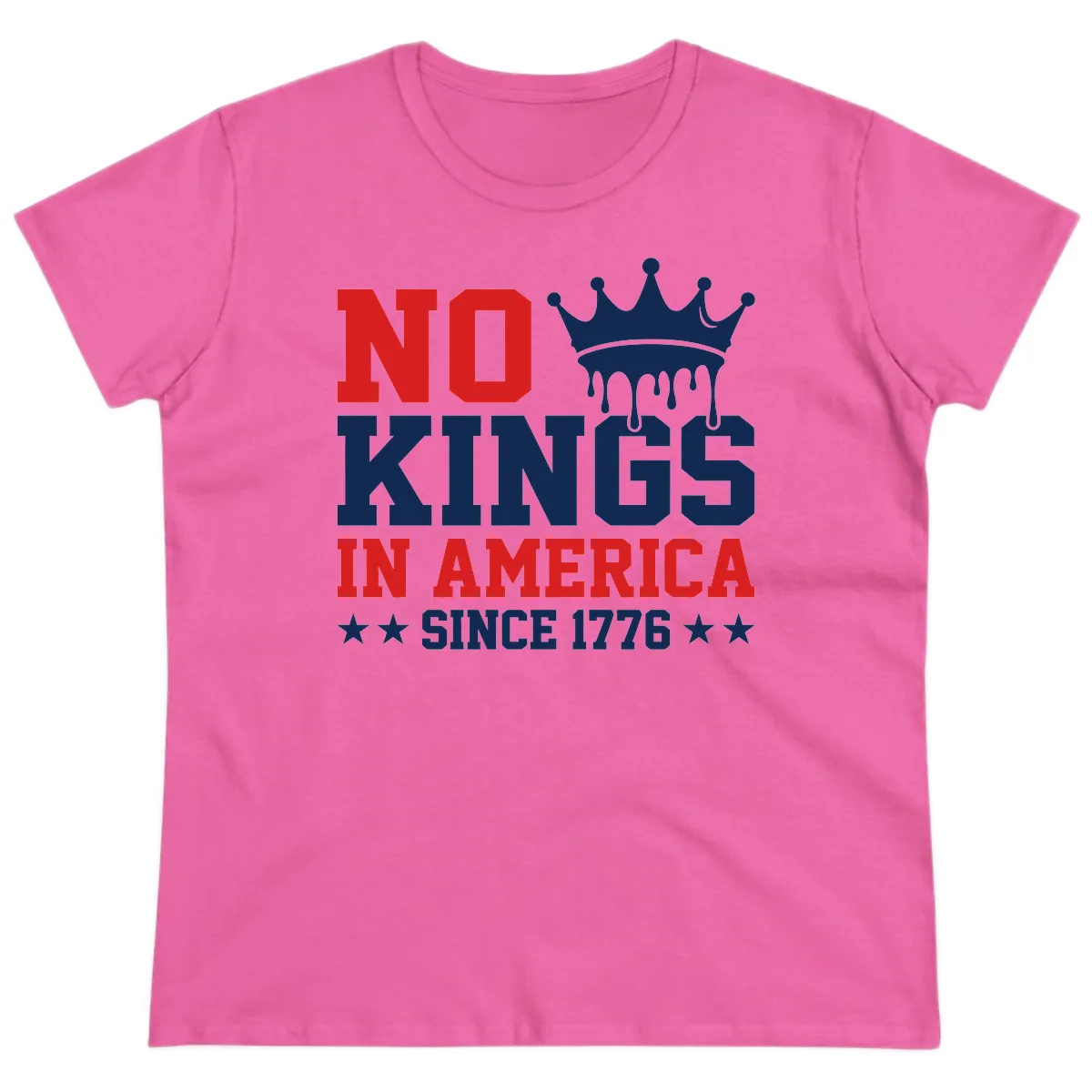 No Kings In America Since 1776 Patriotic Design Ladies Tee in Azalea