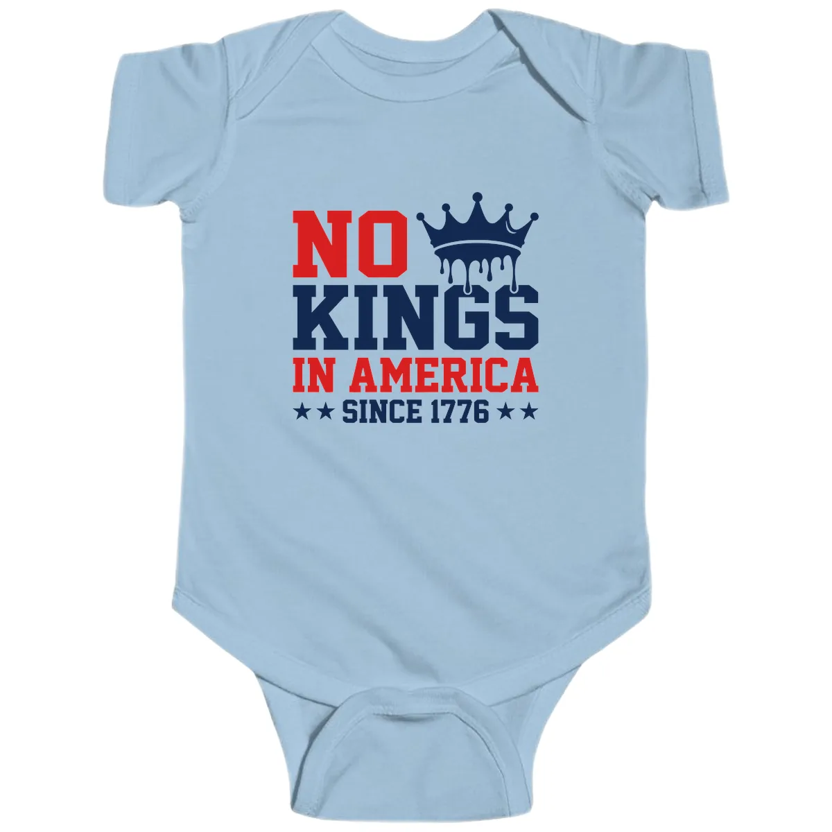 No Kings In America Since 1776 Patriotic Design Baby Onesie in Light Blue