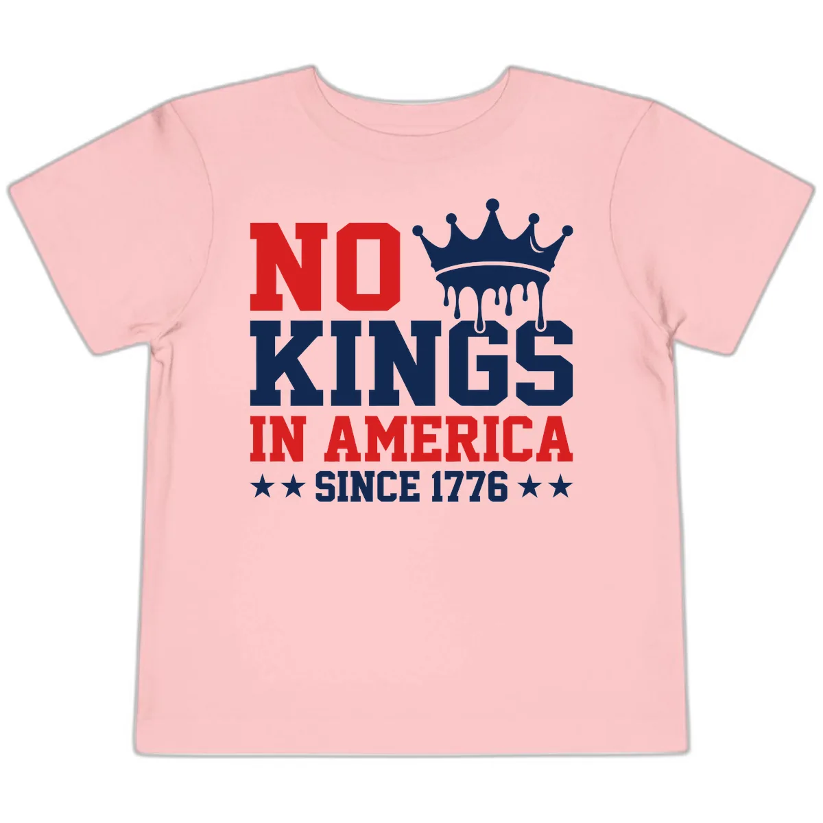 No Kings In America Since 1776 Patriotic Design Toddler T-Shirt in Pink